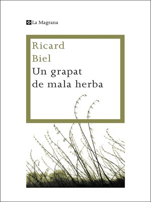 cover image of Un grapat de mala herba